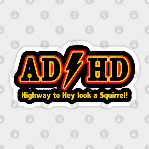 ADHD Highway To Squirrel Sticker by Mezlof